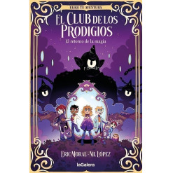 El club de los prodigios 1 - El retorno de la magia